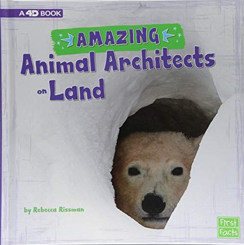 Amazing Animal Architects on Land