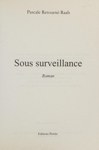 Sous surveillance by Pascale Retourné-Raab cover