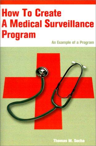 How to Create a Medical Surveillance Program