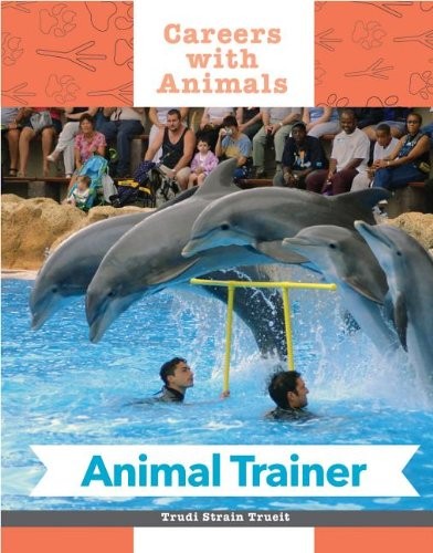 Animal trainer by Trudi Strain Trueit cover