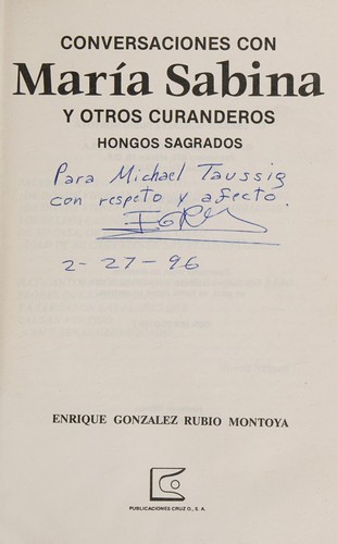 Conversaciones con María Sabina y otros curanderos : hongos sagrados