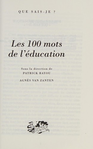 Les 100 mots de l'éducation by Patrick Rayou, Agnès van Zanten cover
