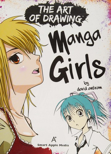 The art of drawing manga girls