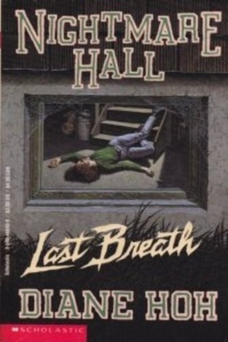 Last Breath (Nightmare Hall No 17)