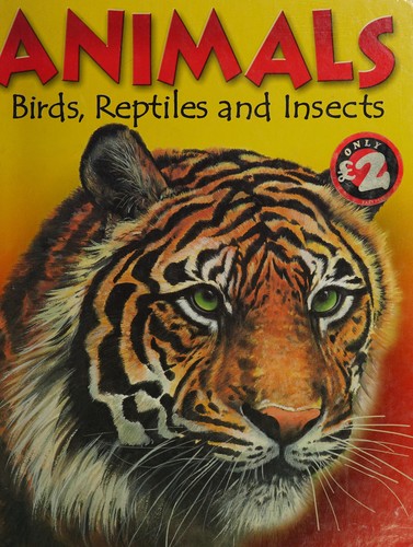 Animals:Birds,Reptiles and Insects by  cover