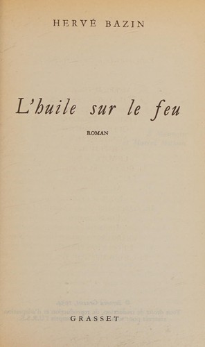 L' huile sur le feu by Hervé Bazin cover