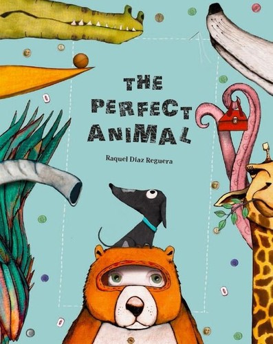 Perfect Animal by Raquel Díaz Reguera cover