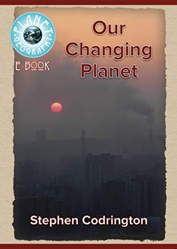 Our Changing Planet