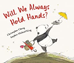 Will We Always Hold Hands? by Christopher Cheng, Stephen Michael King cover