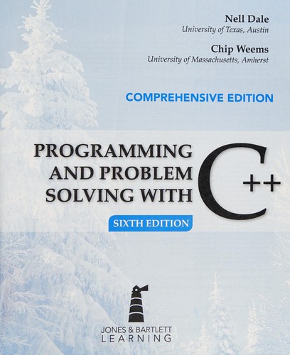 Programming and Problem Solving with C++ - Comprehensive