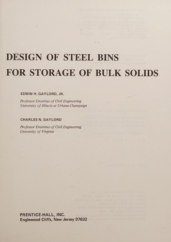Design of steel bins for storage of bulk solids by Edwin Henry Gaylord cover