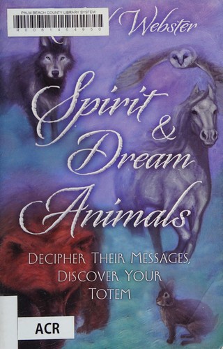 Spirit & dream animals by Webster, Richard cover