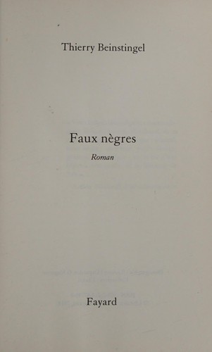 Faux nègres by Thierry Beinstingel cover