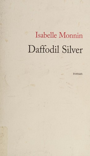 Daffodil Silver by Isabelle Monnin cover