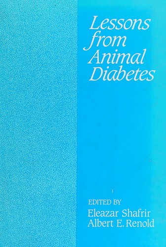 Lessons from Animal Diabetes by Eleazar Shafrir cover