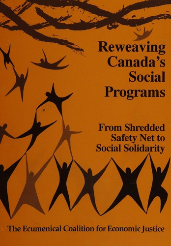 Reweaving Canada's social programs by  cover