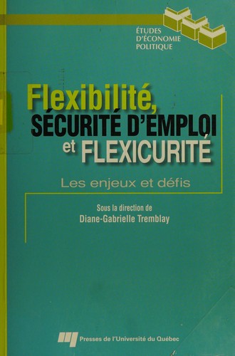 Flexibilité, sécurité d'emploi, et flexicurité