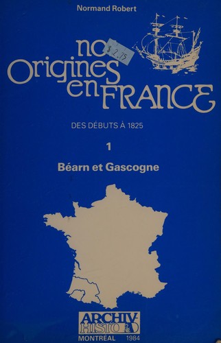 Nos origines en France by Normand Robert cover