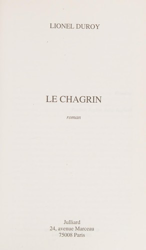 Le chagrin by Lionel Duroy cover