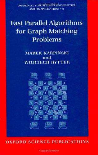 Fast parallel algorithms for graph matching problems
