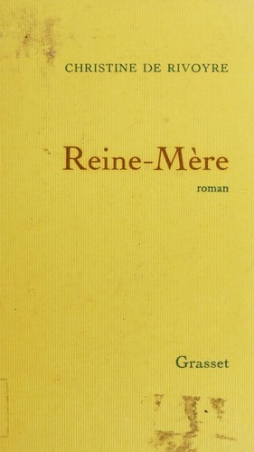 Reine-mère by Christine de Rivoyre cover