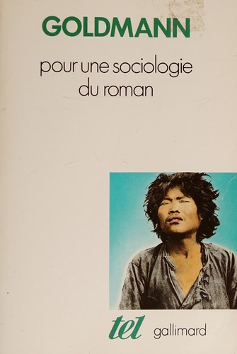 Pour une sociologie du roman by Lucien Goldmann cover