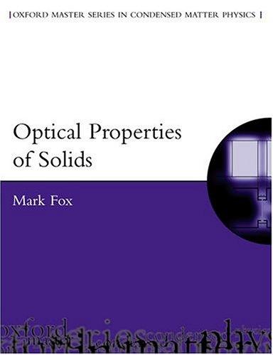 Optical Properties of Solids (Oxford Master Series in Physics)