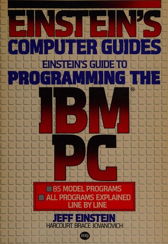 Einstein's Guide to programming the IBM PC