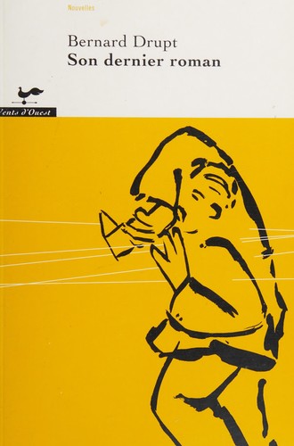 Son dernier roman by Bernard Drupt cover