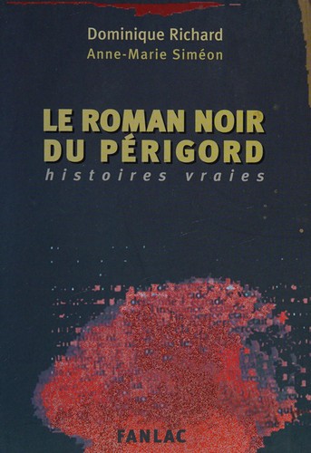Le roman noir du Périgord