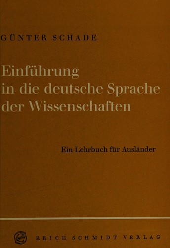Einführung in die deutsche Sprache der Wissenschaften by Schade, Günter. cover