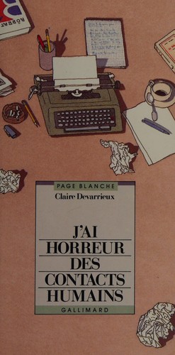 J'ai horreur des contacts humains