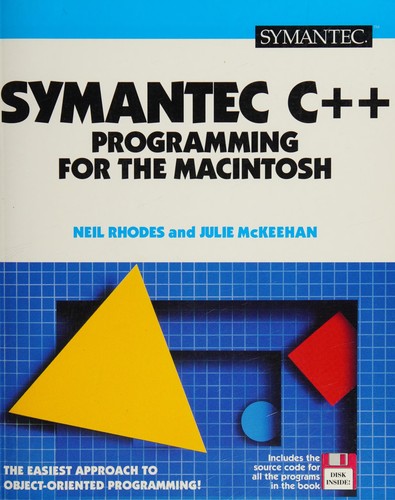 Symantec C[plus plus] programming for the Macintosh