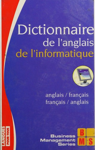 Dictionnaire français/anglais-anglais/français de l'informatique = by Jacques Hildebert cover