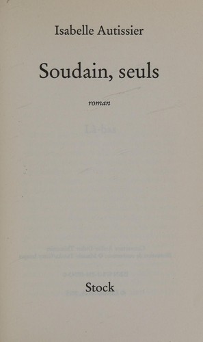 Soudains, seuls by Isabelle Autissier cover