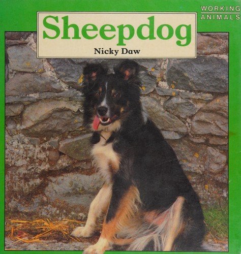 Sheepdog (Working Animals) by Nicky Daw cover
