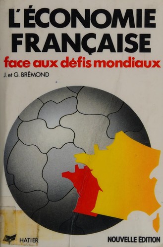 L'Economie Francaise Face Aux Defis Mondiaux