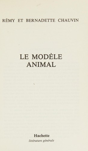 Le modèle animal by Rémy Chauvin cover