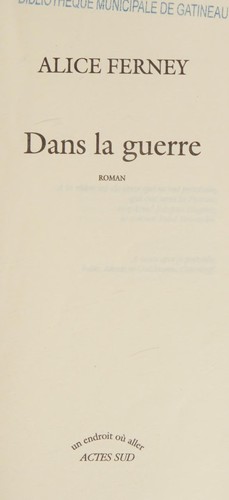 Dans la guerre by Alice Ferney cover