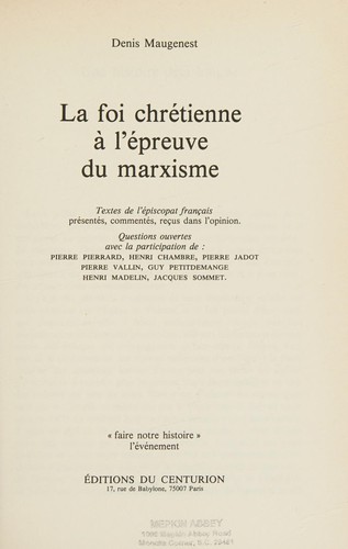 La Foi chrétienne à l'épreuve du marxisme by Denis Maugenest, Pierre Pierrard cover