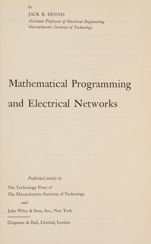 Mathematical programming and electrical networks by Jack B. Dennis cover