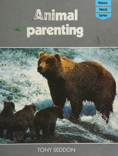 Animal parenting by Tony Seddon cover