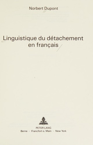 Linguistique du détachement en français by Norbert Dupont cover