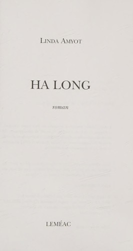 Ha Long by Linda Amyot cover