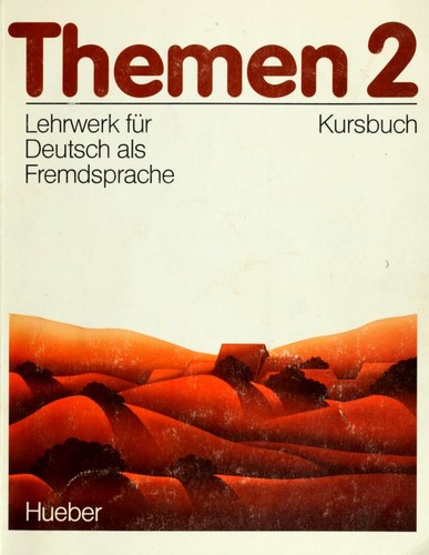 Themen 2 Lehrwerk für Deutsch als Fremdsprache by Hartmut Aufderstraße, Aufderstrasse, Bock, Gerdes, Muller, H AufderstraBe, H Bock, M Gerdes, H. Muller cover