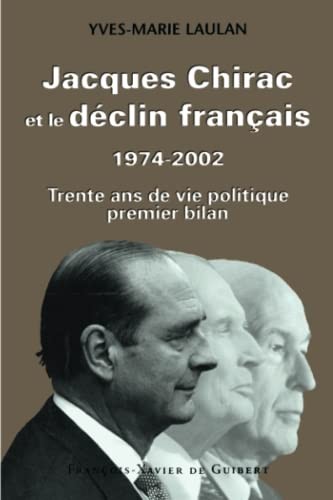 Jacques Chirac et le déclin français (1974-2002) by Yves Laulan cover
