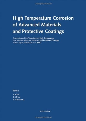 High temperature corrosion of advanced materials and proctective coatings
