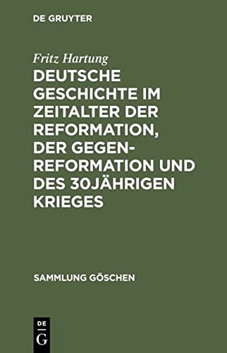 Deutsche Geschichte im Zeitalter der Reformation, der Gegenreformation und des 30 jährigen Krieges by Fritz Hartung cover