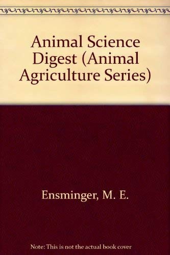 Animal science digest by M. Eugene Ensminger cover