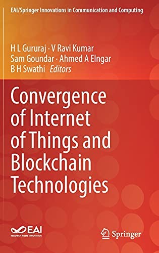 Convergence of Internet of Things and Blockchain Technologies